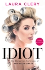 Idiot : Life Stories from the Creator of Help Helen Smash - Book