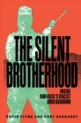 Silent Brotherhood : Inside America's Racist Underground - Book