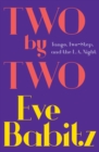 Two by Two : Tango, Two-Step, and the L.A. Night - eBook