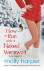 How to Run with a Naked Werewolf - Book