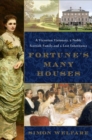 Fortune's Many Houses : A Victorian Visionary, a Noble Scottish Family, and a Lost Inheritance - Book