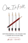 One in Five : How We're Fighting for Our Dyslexic Kids in a System That's Failing Them - eBook