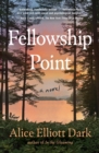 Fellowship Point : A Novel - Book