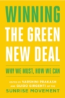 Winning the Green New Deal : Why We Must, How We Can - eBook