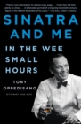 Sinatra and Me : In the Wee Small Hours - Book
