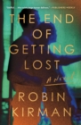 The End of Getting Lost : A Novel - Book