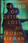 The End of Getting Lost : A Novel - eBook