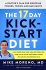 The 17 Day Kickstart Diet : A Doctor's Plan for Dropping Pounds, Toxins, and Bad Habits - eBook