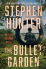 The Bullet Garden : An Earl Swagger Novel - eBook