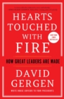 Hearts Touched With Fire : How Great Leaders are Made - eBook