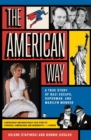 The American Way : A True Story of Nazi Escape, Superman, and Marilyn Monroe - eBook