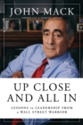 Up Close and All In : Life Lessons from a Wall Street Warrior - Book