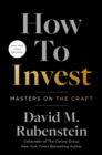 How to Invest : Masters on the Craft - eBook