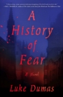 A History of Fear : A Novel - eBook