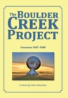 The Boulder Creek Project : Colorado 1987-1988 - Book