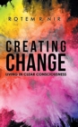 Creating Change : Living in Clear Consciousness - Book