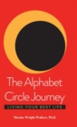 The Alphabet Circle Journey : Living Your Best Life - Book
