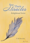 See Their Miracles : Enlightened Series - Book
