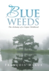 Blue Weeds - Book