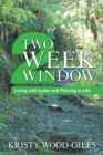 Two Week Window : Living with Lyme and Thriving in Life - Book