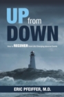 Up from Down : How to Recover from Life-Changing Adverse Events - Book