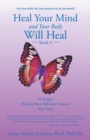 Heal Your Mind and Your Body Will Heal : Book 4: Archetypes-Healing Basic Behavior Patterns Your Story - Book
