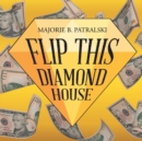 Flip This Diamond House - Book