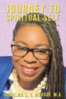 Journey to Spiritual Self : Internal Empowerment - Book