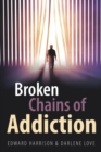 Broken Chains of Addiction - Book