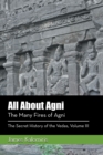 All About Agni : The Many Fires of Agni - Book