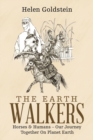 The Earth Walkers : Horses & Humans - Our Journey Together on Planet Earth - Book