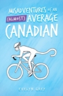 Misadventures of an (Almost) Average Canadian - Book