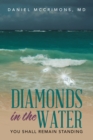 Diamonds in the Water : You Shall Remain Standing - eBook