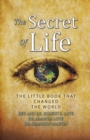 The Secret of Life : The Little Book That Changed the World - Book