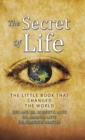 The Secret of Life : The Little Book That Changed the World - Book