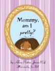 Mommy, Am I Pretty? - Book