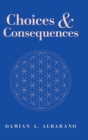 Choices & Consequences - Book
