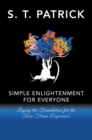 Simple Enlightenment for Everyone : Laying the Foundation for the Twin Flame Experience - eBook