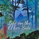 LIFE ON THE OTHER SIDE: FIFTY THINGS LEA - Book