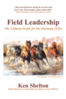 Field Leadership : The Ultimate Guide for the Storming 2020S - Book