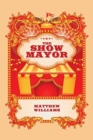 The Show Mayor - Book
