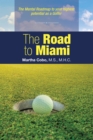 The Road to Miami : The Mental Roadmap to Your Highest Potential as a Golfer - eBook