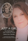 Just a Girl : Our Challenge to Heal Childhood Trauma - Book