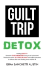 Guilt Trip Detox - Book