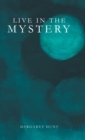 Live in the Mystery - Book