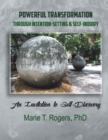 Powerful Transformation Through Intention-Setting & Self-Inquiry : An Invitation to Self-Discovery - eBook