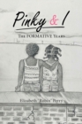 Pinky & I : The Formative Years - Book