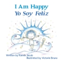 I Am Happy Yo Soy Feliz - Book