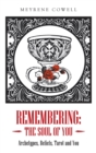 Remembering : the Soul of You: Archetypes, Beliefs, Tarot and You - Book