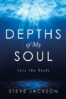 The Depths of My Soul : Into the Feels - Book